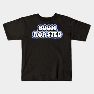 Boom Roasted Kids T-Shirt